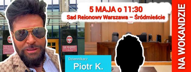 Sprawa Rutkowski przeciwko Piotrowi K. wraca na wokandę